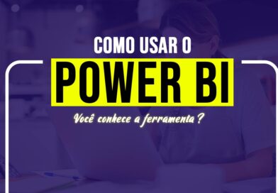 Como usar o Power BI?